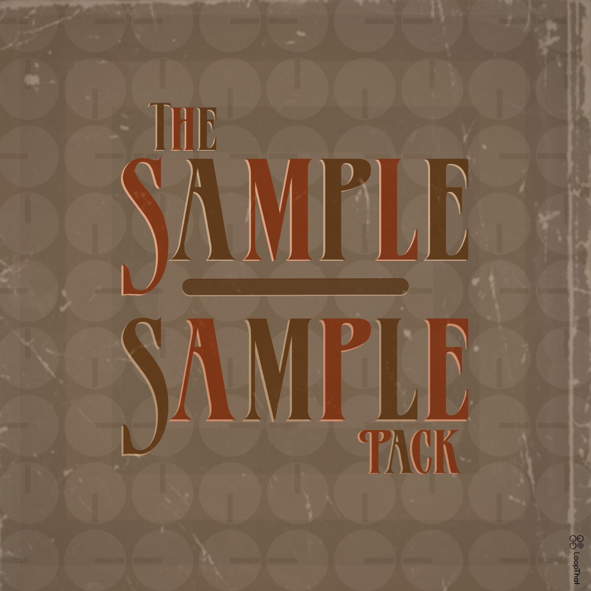 THE SAMPLE SAMPLE PACK β LOOP THAT
